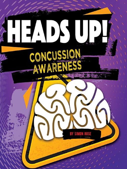 Title details for Heads Up! Concussion Awareness by Simon Rose - Available